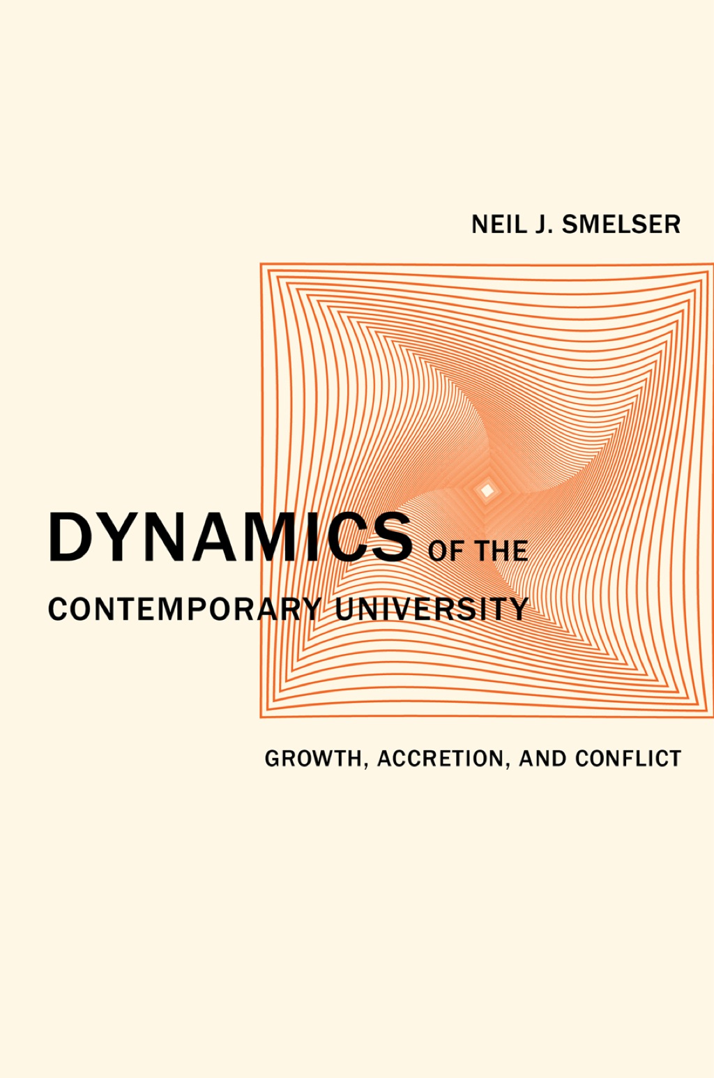 Dynamics of the Contemporary University Growth, Accretion, and Conflict 1st Edition