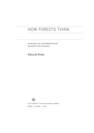 Cover image: How Forests Think 1st edition 9780520276109