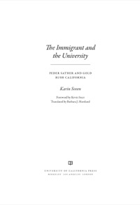 صورة الغلاف: The Immigrant and the University 1st edition 9780520276482