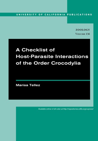 Cover image: A Checklist of Host-Parasite Interactions of the Order Crocodylia 1st edition 9780520098893