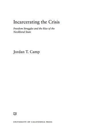 Cover image: Incarcerating the Crisis 1st edition 9780520281820