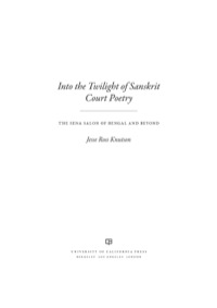 Cover image: Into the Twilight of Sanskrit Court Poetry 1st edition 9780520282056