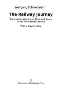 Cover image: The Railway Journey 1st edition 9780520282261