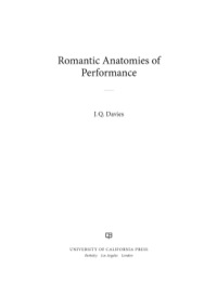 Cover image: Romantic Anatomies of Performance 1st edition 9780520279391