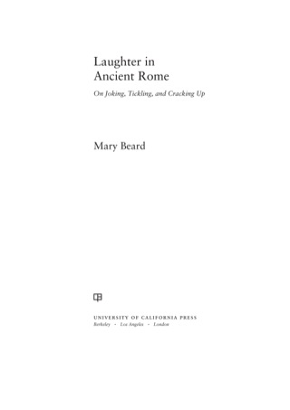Cover image: Laughter in Ancient Rome 1st edition 9780520287587