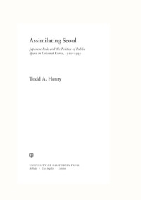 Imagen de portada: Assimilating Seoul 1st edition 9780520276550