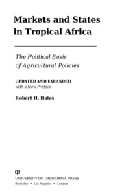 صورة الغلاف: Markets and States in Tropical Africa 1st edition 9780520282568