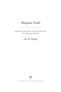 Imagen de portada: Mosquito Trails 1st edition 9780520282612