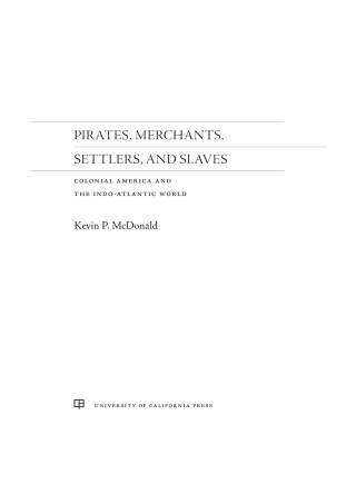 Cover image: Pirates, Merchants, Settlers, and Slaves 1st edition 9780520282902