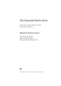 Cover image: The Essential Mario Savio 1st edition 9780520283381