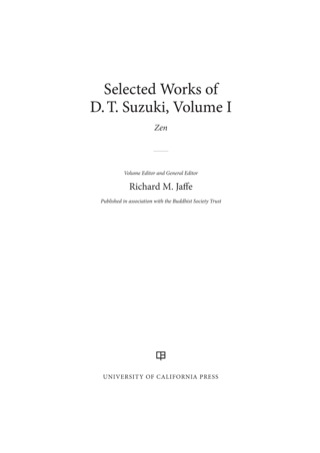 Cover image: Selected Works of D.T. Suzuki, Volume I 1st edition 9780520269194