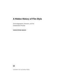 صورة الغلاف: A Hidden History of Film Style 1st edition 9780520284340
