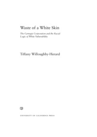 Imagen de portada: Waste of a White Skin 1st edition 9780520280861