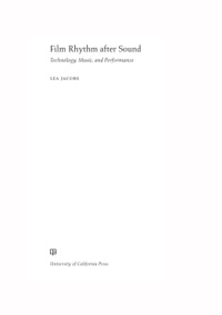 Cover image: Film Rhythm after Sound 1st edition 9780520279650