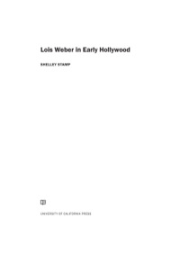 Omslagafbeelding: Lois Weber in Early Hollywood 1st edition 9780520284463