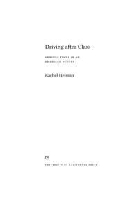 Omslagafbeelding: Driving after Class 1st edition 9780520277748