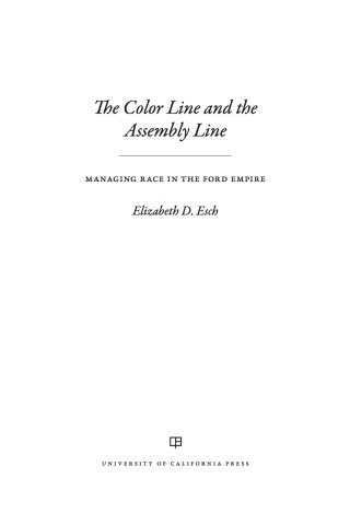 Cover image: The Color Line and the Assembly Line 1st edition 9780520285385