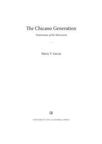 Imagen de portada: The Chicano Generation 1st edition 9780520286023