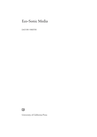 صورة الغلاف: Eco-Sonic Media 1st edition 9780520286146