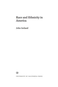 Cover image: Race and Ethnicity in America 1st edition 9780520286924