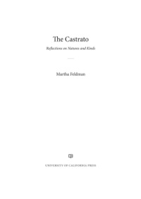 صورة الغلاف: The Castrato 1st edition 9780520279490