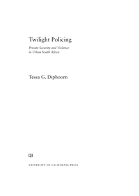Imagen de portada: Twilight Policing 1st edition 9780520287341