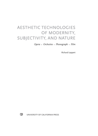 Cover image: Aesthetic Technologies of Modernity, Subjectivity, and Nature 1st edition 9780520377455