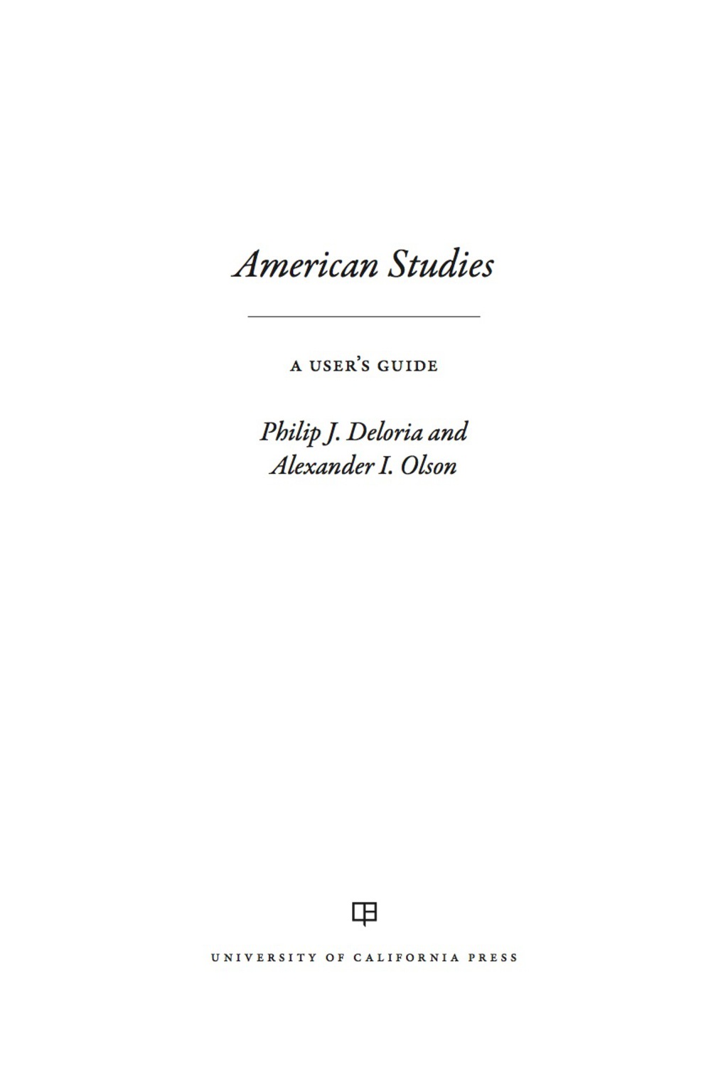 American Studies A User’s Guide 1st Edition