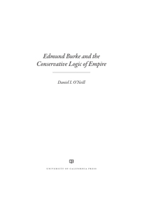 Cover image: Edmund Burke and the Conservative Logic of Empire 1st edition 9780520287839