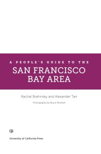 Imagen de portada: A People's Guide to the San Francisco Bay Area 1st edition 9780520288379