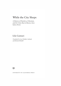 صورة الغلاف: While the City Sleeps 1st edition 9780520289437