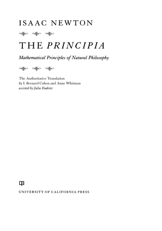 Cover image: The Principia: The Authoritative Translation 1st edition 9780520290747