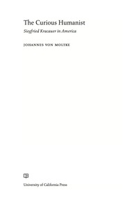 Titelbild: The Curious Humanist 1st edition 9780520290938