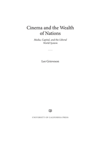 صورة الغلاف: Cinema and the Wealth of Nations 1st edition 9780520291683