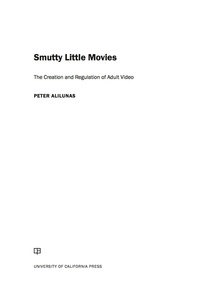 Titelbild: Smutty Little Movies 1st edition 9780520291706