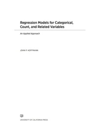 表紙画像: Regression Models for Categorical, Count, and Related Variables 1st edition 9780520289291