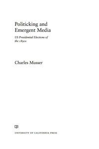 Cover image: Politicking and Emergent Media 1st edition 9780520292727