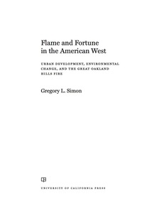 Imagen de portada: Flame and Fortune in the American West 1st edition 9780520292802