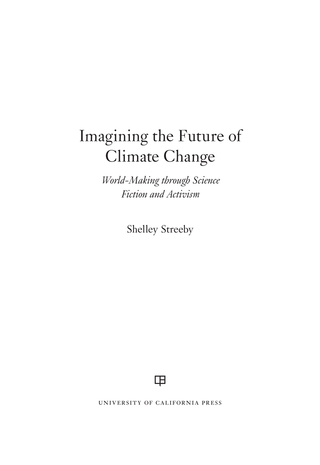 Imagen de portada: Imagining the Future of Climate Change 1st edition 9780520294455