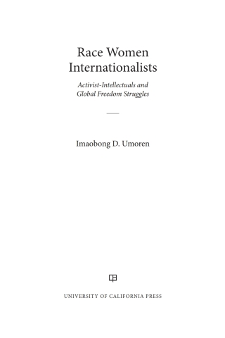Cover image: Race Women Internationalists 1st edition 9780520295810