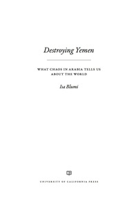 Cover image: Destroying Yemen 1st edition 9780520296145