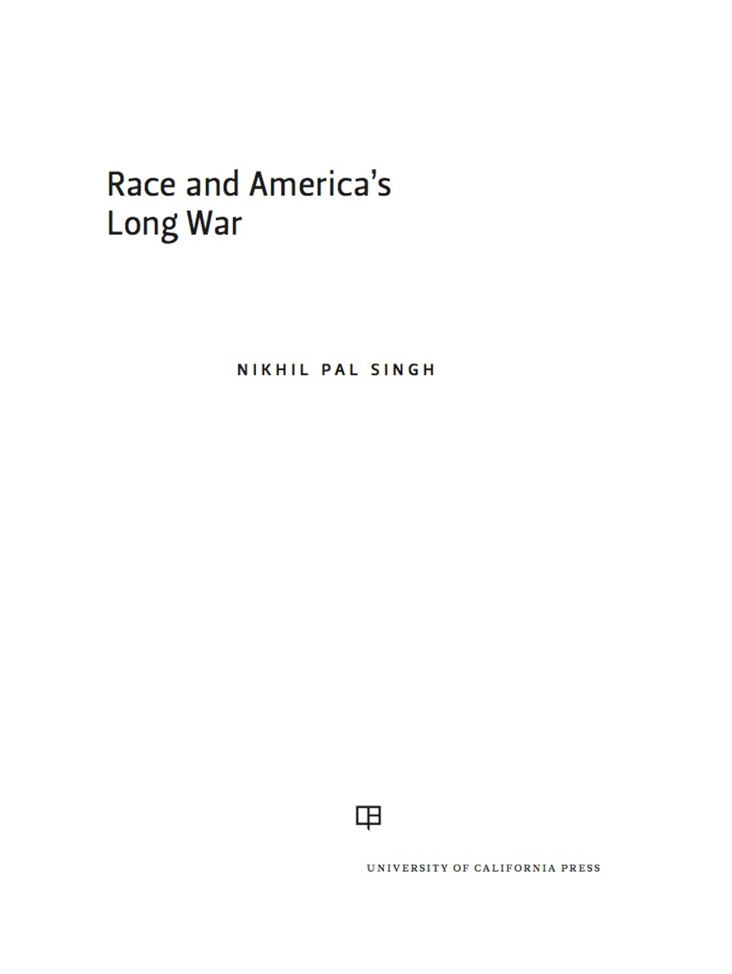 Race and America’s Long War 1st Edition