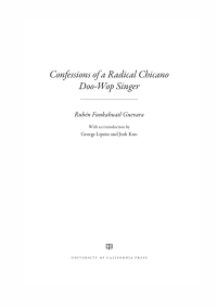 Imagen de portada: Confessions of a Radical Chicano Doo-Wop Singer 1st edition 9780520297234