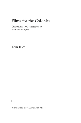 Cover image: Films for the Colonies 1st edition 9780520300385