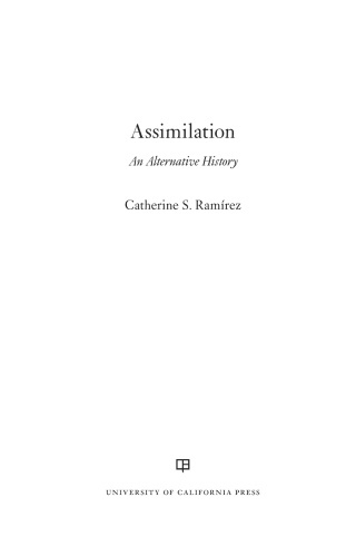 Imagen de portada: Assimilation 1st edition 9780520300712