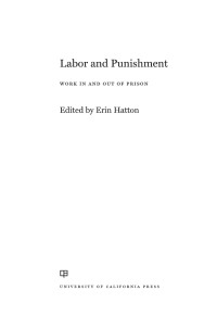 Imagen de portada: Labor and Punishment 1st edition 9780520305335