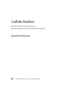 Imagen de portada: Call the Mothers 1st edition 9780520314573