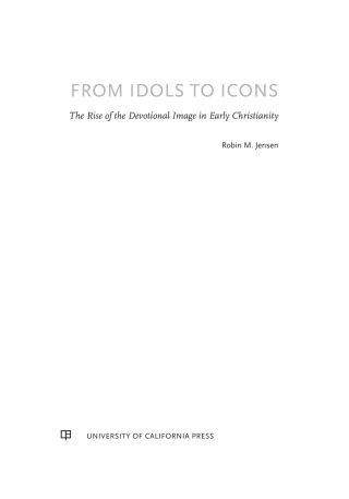 Cover image: From Idols to Icons 1st edition 9780520345423