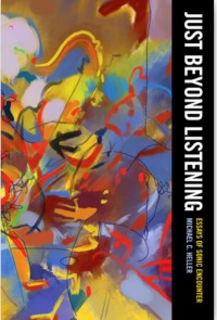 Cover image: Just Beyond Listening 1st edition 9780520350786