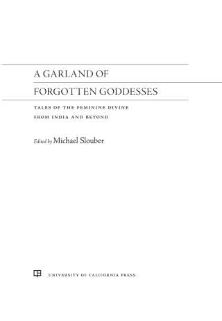 Cover image: A Garland of Forgotten Goddesses 1st edition 9780520375741